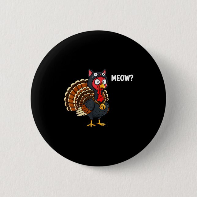 Bóton Redondo 5.08cm Funny Thanksgiving Turkey Meow Cat Disguise Men Wo (Frente)