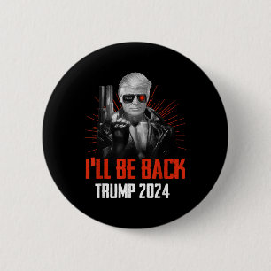 Bóton Redondo 5.08cm Funny Trump 2024 45 47 Trumpinator Voltará