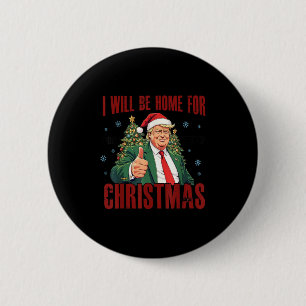 Bóton Redondo 5.08cm Funny Trump Daddys volta ao Natal 2024-2028