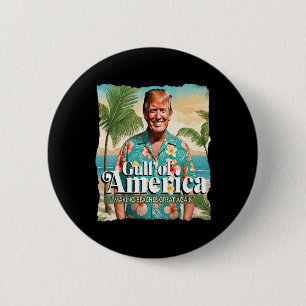 Bóton Redondo 5.08cm Funny Trump Graphic Golfo Da América Trump Merch
