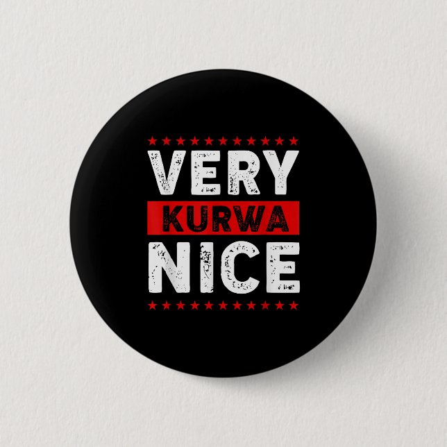 Bóton Redondo 5.08cm Funny Very Kurwa Nice Lish English Sarcasm Quote M (Frente)