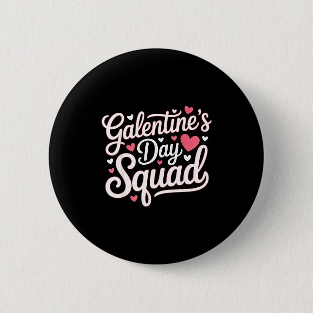 Bóton Redondo 5.08cm Galentine's Day Squad For Friends Festive Ladies V (Frente)