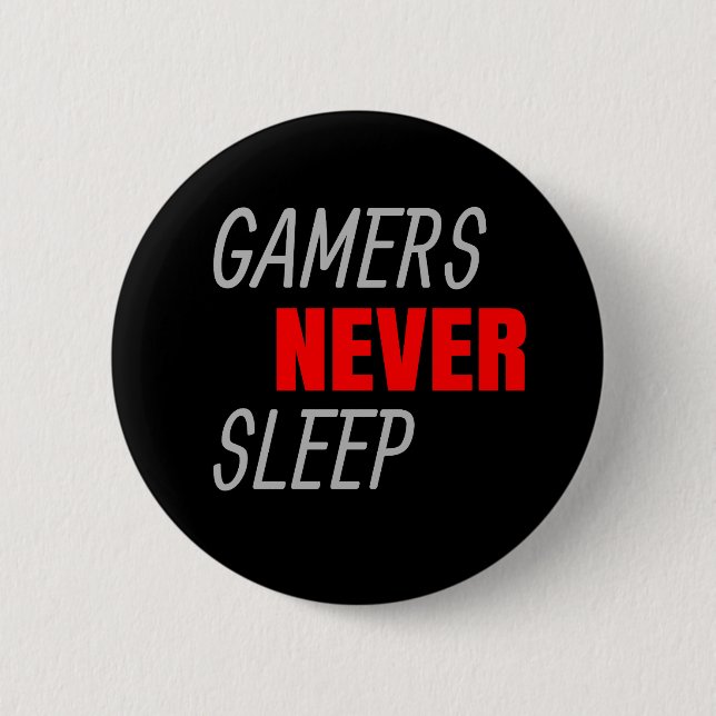 Bóton Redondo 5.08cm Gamers Nunca Dormem Presente no Lover do Jogo (Frente)