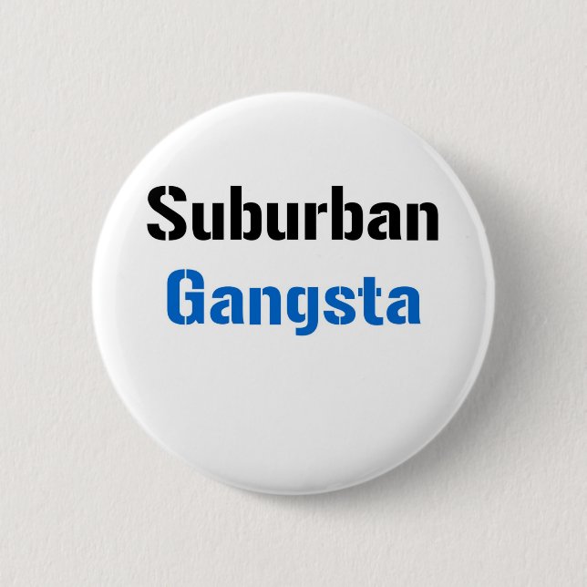 Bóton Redondo 5.08cm Gangsta suburbano (Frente)