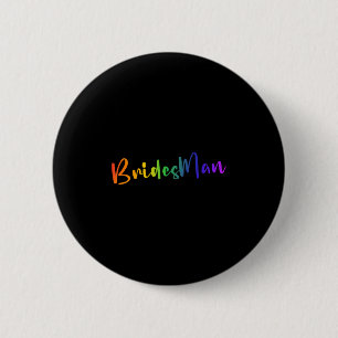 Bóton Redondo 5.08cm Gay Lgbt Festa de casamento Bridesman Tee Brida