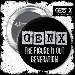 Bóton Redondo 5.08cm Gen X Descobre Geração X Gen Xer Engraçado
