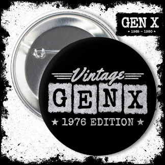 Bóton Redondo 5.08cm Gen X Generation Gen Xer Nascer 1976 Gen X Anivers