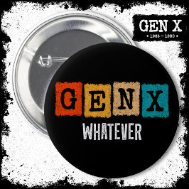 Bóton Redondo 5.08cm Gen X Generation X Gen Xer Gen X Qualquer Que Seja