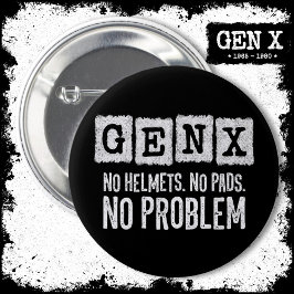 Bóton Redondo 5.08cm Gen X Generation X No Problema Gen Xer Funny Gen X