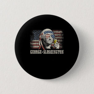 Bóton Redondo 5.08cm George Sloshington Washington Funny 4 De Julho