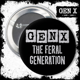 Bóton Redondo 5.08cm Geração X Gen Xer Gen X Geração Feral
