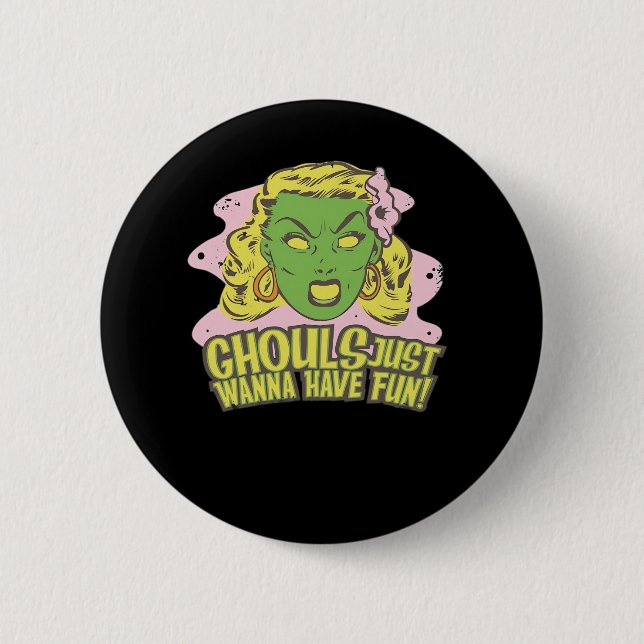 Bóton Redondo 5.08cm Ghouls Só Quer Divertir-Se Com A Lpreguiça (Frente)