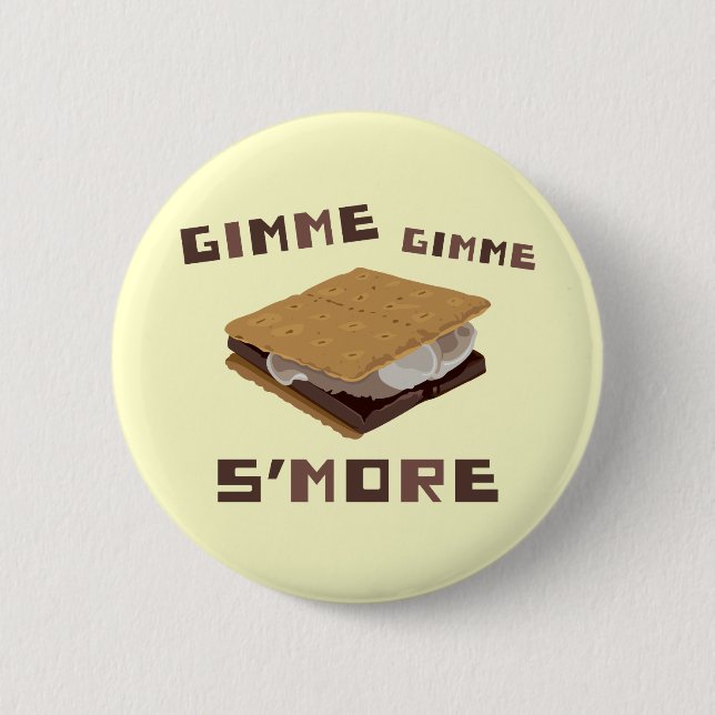 Bóton Redondo 5.08cm Gimme S'more (Frente)