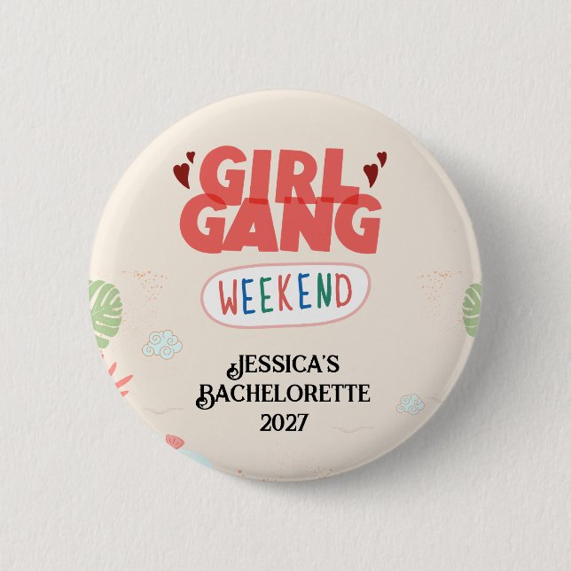 Bóton Redondo 5.08cm GIRL GANG WEEKEND BUTTON (Personalized) (Frente)