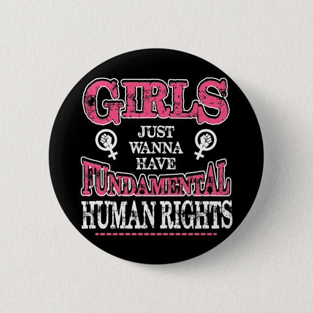 Bóton Redondo 5.08cm Girls Just Wanna Have Fundamental Rights (Frente)