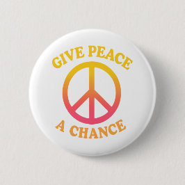 Bóton Redondo 5.08cm 'Give Peace a Chance' Button