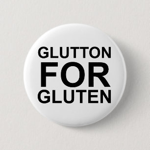 Bóton Redondo 5.08cm Glutton For Gluten
