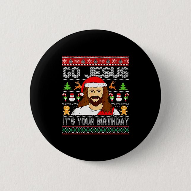 Bóton Redondo 5.08cm Go Jesus It's Your Birthday Ugly Christmas Sweater (Frente)