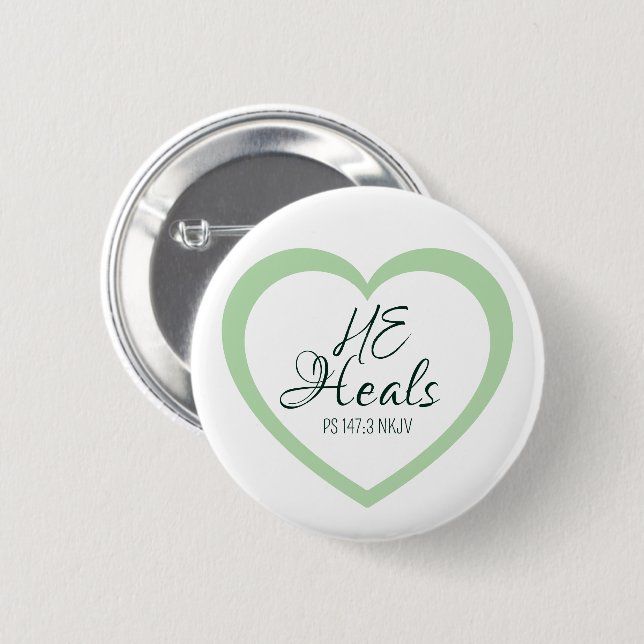 Bóton Redondo 5.08cm God Heals the Brokenhearted Soft Green Encouraging (Frente & Verso)