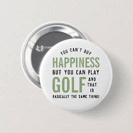Bóton Redondo 5.08cm Golfe é Felicidade Dons de Golfe Engraçado