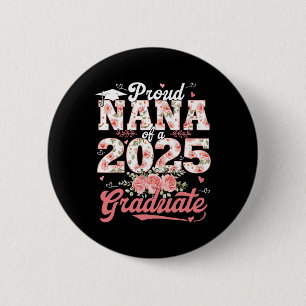 Bóton Redondo 5.08cm Graduação 2025 Nana Orgulhosa De Uma Placa De Form