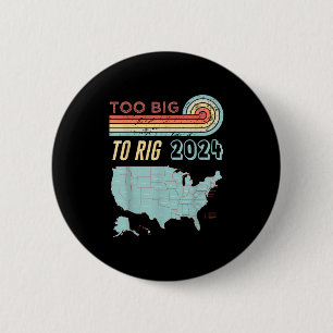 Bóton Redondo 5.08cm Grande Demais Para Rig Dizendo Trump 2024 Coisa En