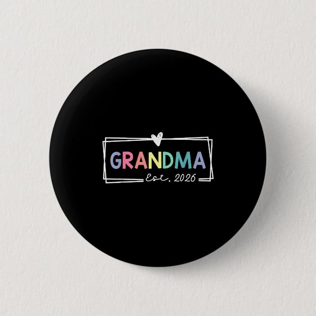Bóton Redondo 5.08cm Grandma Est 2026 Promoted To Grandma 2026 For Gran (Frente)