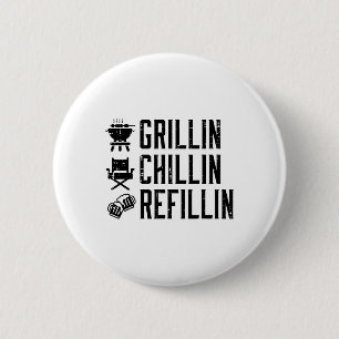 Bóton Redondo 5.08cm Grillin Chillin Refillin Funny Byrbecue Churrasco