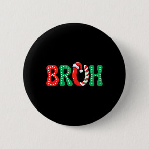 Bóton Redondo 5.08cm Groovy Bruh Natal Engraçado Xmas Crianças Adolesce