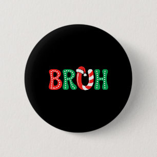 Bóton Redondo 5.08cm Groovy Bruh Natal Engraçado Xmas Crianças Adolesce