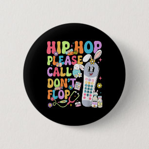 Bóton Redondo 5.08cm Groovy Hip Hop Por Favor Ligue Para Não Chamar Pct