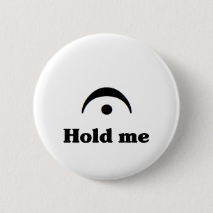 Bóton Redondo 5.08cm Guardare-me: Eu sou um Fermata