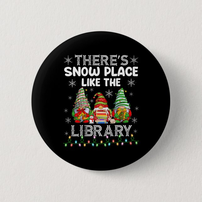 Bóton Redondo 5.08cm Há um lugar de neve como a Biblioteca Chri (Frente)