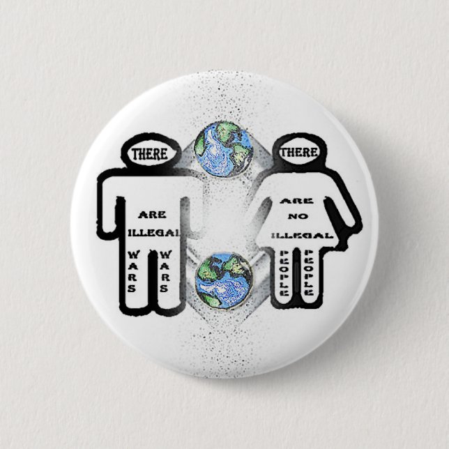 Bóton Redondo 5.08cm Há umas guerras ilegais, mas nenhumas pessoas (Frente)