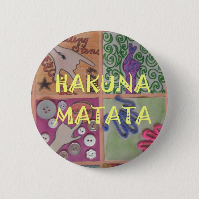Bóton Redondo 5.08cm Hakuna Matata uma bela obra de arte.png (Frente)