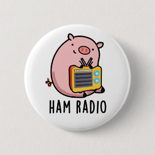 Bóton Redondo 5.08cm Ham Radio Funny Pig Pun