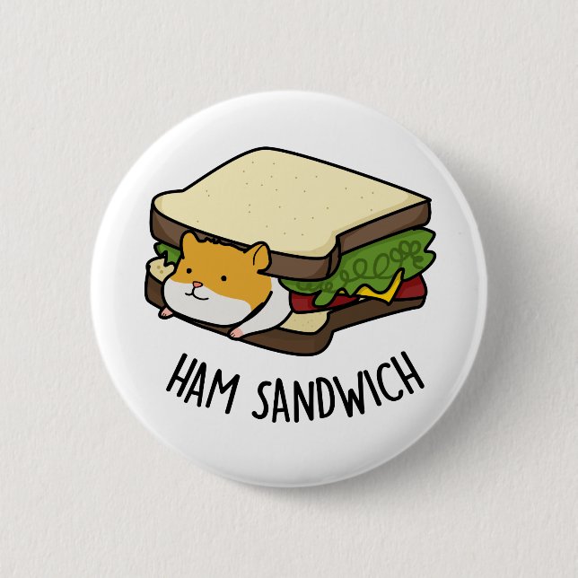 Bóton Redondo 5.08cm Ham Sandwich Funny Hamster Pun (Frente)