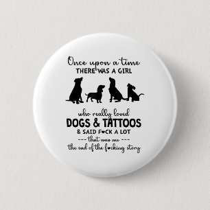 Bóton Redondo 5.08cm Havia Uma Garota Que Amara Cachorros E Tatuagens