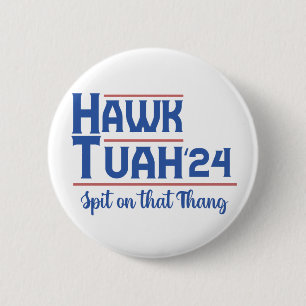 Bóton Redondo 5.08cm Hawk Tush cuspiu naquela coisa, trump Presidencial