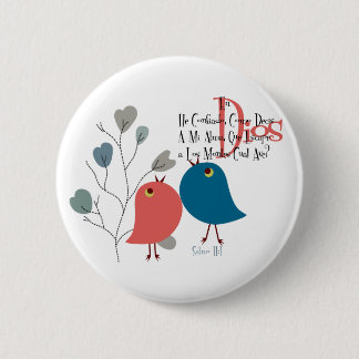 Bóton Redondo 5.08cm He confiado . . . .