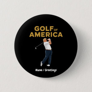 Bóton Redondo 5.08cm Hilarie Funny Golf da América Memória Trump Pun