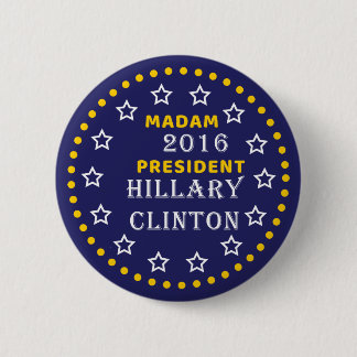 Bóton Redondo 5.08cm Hillary Clinton Senhora Presidente Pinback Button
