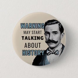 Bóton Redondo 5.08cm História buff, historiador, histórico, velho, vint