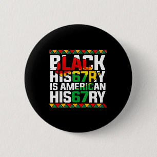 Bóton Redondo 5.08cm História Negra É História Americana Afro-Americana