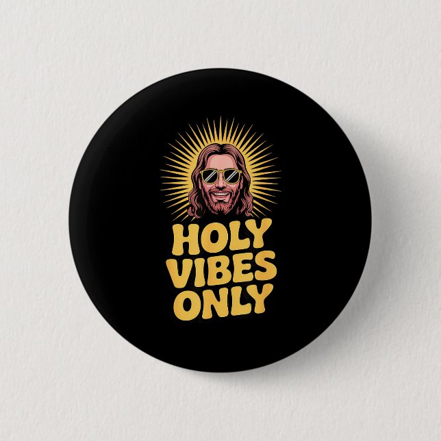 Bóton Redondo 5.08cm Holy Vibes Only Funny Jesus Religious Christian Fa (Frente)