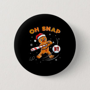 Bóton Redondo 5.08cm Homem de Biscoito Engraçado Oh Snap 67 Meme de Bei