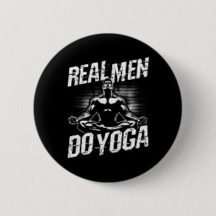Bóton Redondo 5.08cm Homens de Verdade Fazem Yoga Pose de Yoga Engraçad