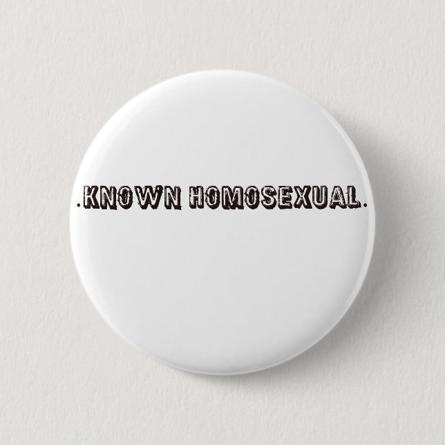 Bóton Redondo 5.08cm Homossexual conhecido (Frente)