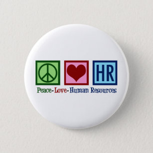 Bóton Redondo 5.08cm Human Resources Peace Love HR Office Rep
