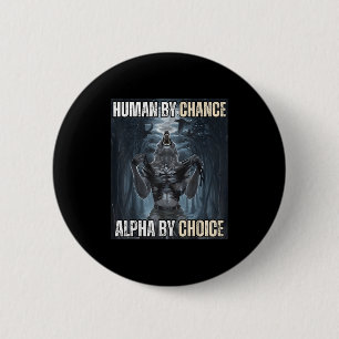 Bóton Redondo 5.08cm Humano Por Chance Alpha Por Escolha Legal Engraçad